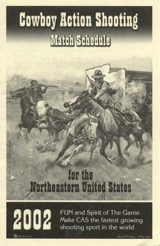 Artwork by Callous Clyde was used in the 2002 Cowboy Action Shooting Match Schedule for the Northeastern United States.